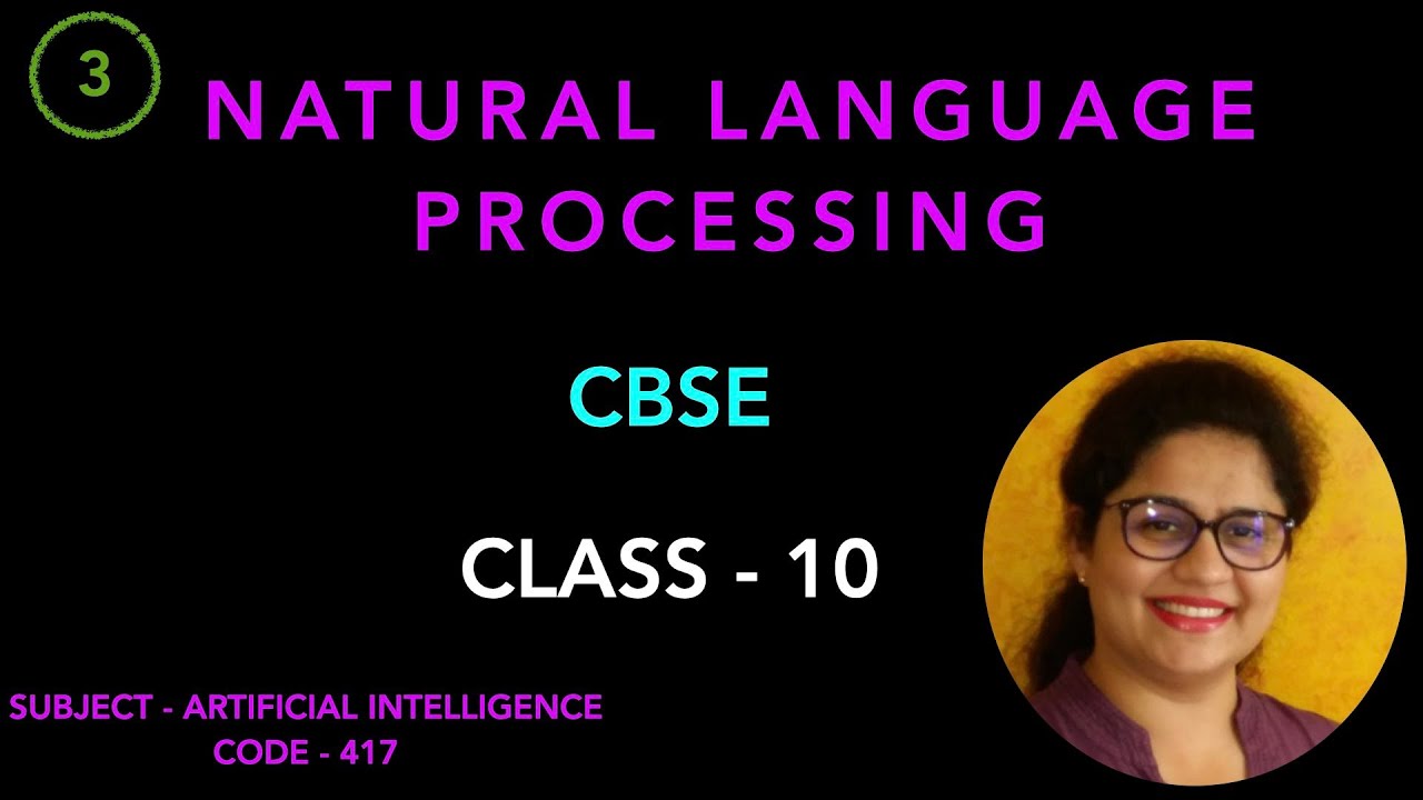 Artificial Intelligence | Natural Language Processing | Part-3 | CBSE | Class 10 | Sub Code - 417