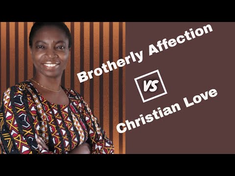 Love One Another With Brotherly Affection Or Christian Love