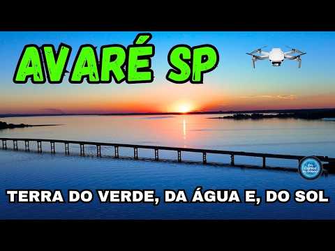 AVARÉ SP - TERRA DO VERDE, DA ÁGUA E, DO SOL