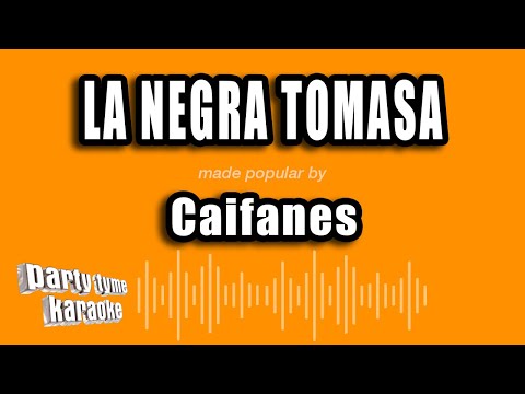 Caifanes - La Negra Tomasa (Versión Karaoke)