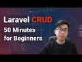 Laravel CRUD In 50 Minutes For Beginners From Scratch