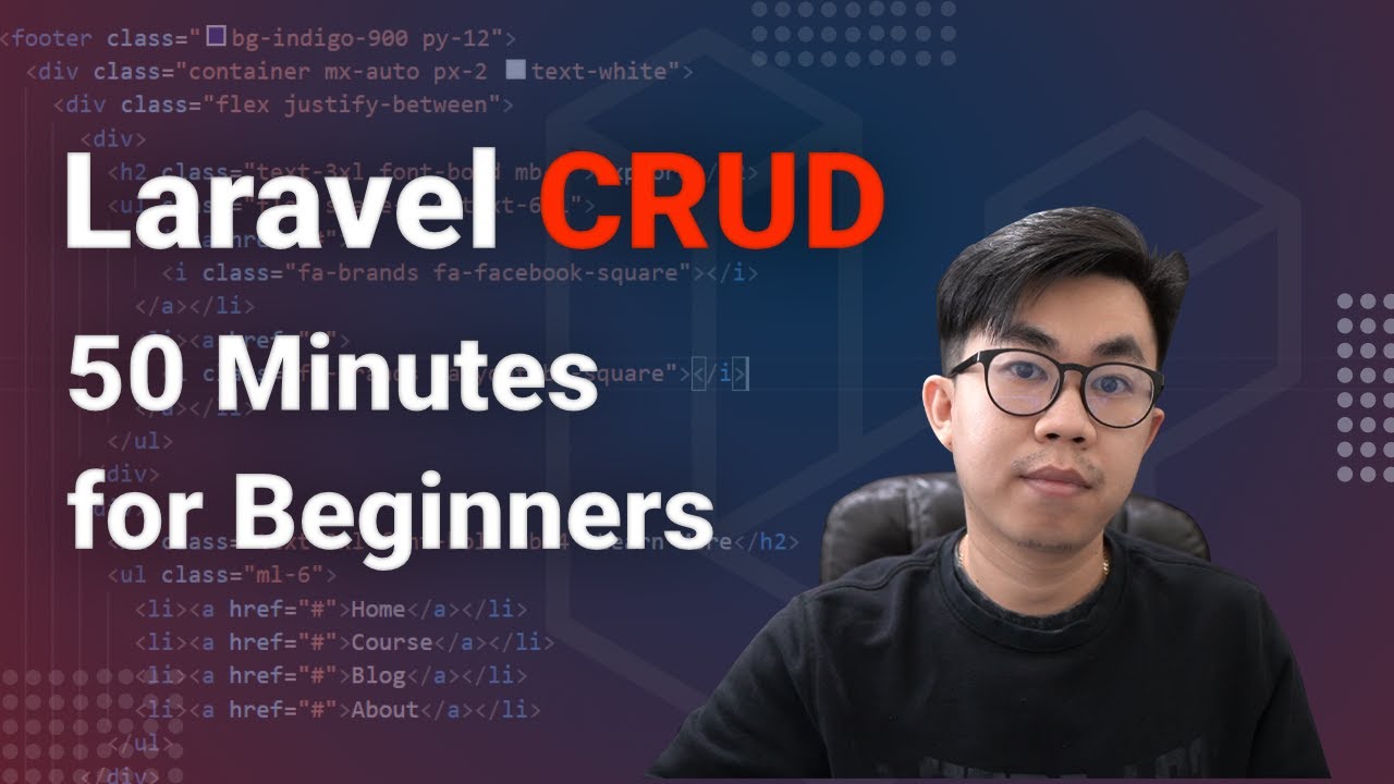 Laravel CRUD in 50 minutes for Beginners  from Scratch