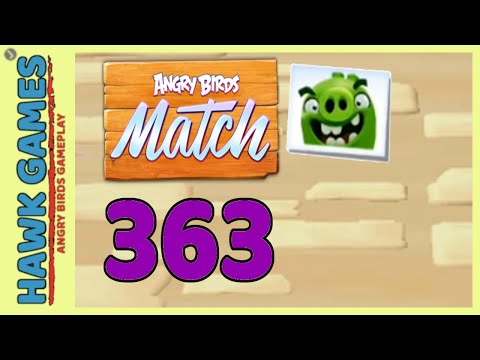 Angry Birds Match ⭐ Level 363 Hard - Walkthrough, No Boosters