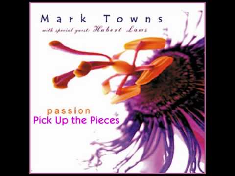 Mark Towns Latin Jazz Band - Pick Up The Pieces