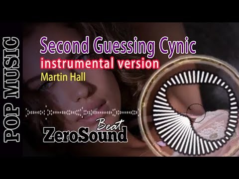 Second Guessing Cynic - Instrumental Version - Martin Hall