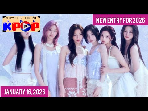 FIRST CHART FOR 2026 | Playstack Top 20 K-POP (01/16/2026)