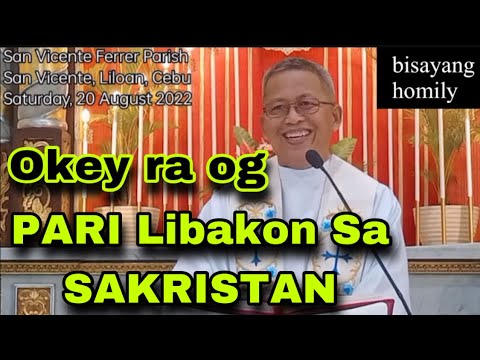 August 20, 2022 OKEY RA ni PADRE og LIBAKON SA SAKRISTAN 🤣| Fr Ciano Ubod