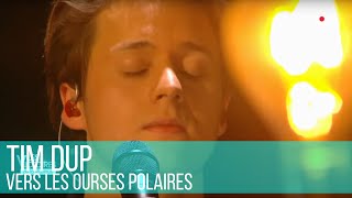 Tim Dup - Vers les ourses polaires / #Victoires2019