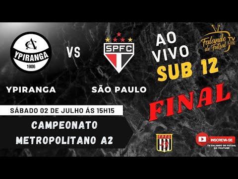 #YPIRANGA X #SÃO PAULO SUB 12 ( #final  #metropolitano  A2 ) – TV Falando de #futsal