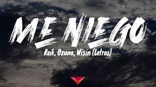 Video thumbnail of "Reik, Ozuna, Wisin - Me Niego (Letras)"