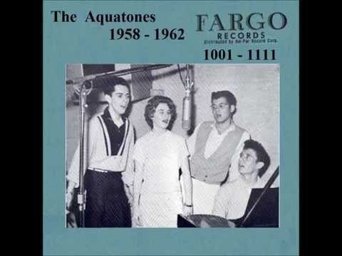 Aquatones - Fargo 45 RPM Records - 1958 - 1962