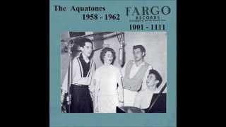 Aquatones - Fargo 45 RPM Records - 1958 - 1962