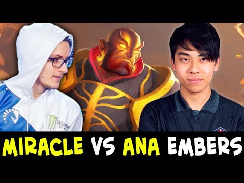 MIRACLE vs ANA Ember Spirits battle