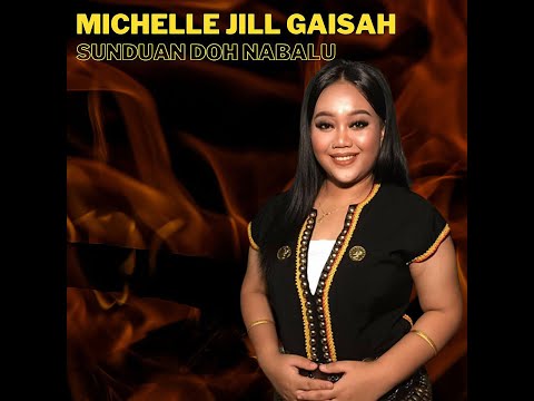 Sunduan Do Nabalu - Michelle Jill Gaisah (Official vide lyric)