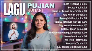Download lagu Indah RencanaMU ❤️ Betapa Hatiku ❤️ Hidup ini Adalah Kesempatan ❤️ Kala Ku Cari Damai ❤️ LAGU PUJIAN mp3