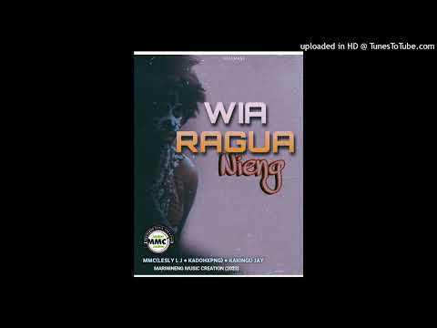 WIA RAGUA NIENG(2023) Artist: MMC(Lesy LJ X KadohXpng) feat Jay Kakingu