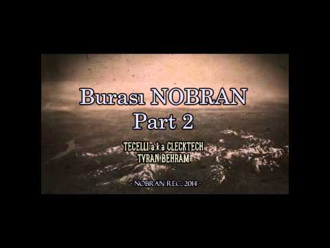Tecelli & Tyran - Burası NOBRAN Part 2