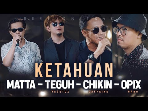 Ketahuan - Matta x Teguh Vagetoz x Chikin Caffeine x Opix Nano (Live Best On Track)