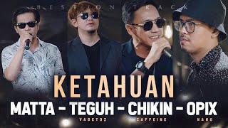 Download lagu Ketahuan - Matta x Teguh Vagetoz x Chikin Caffeine x Opix Nano (Live Best On Track) mp3