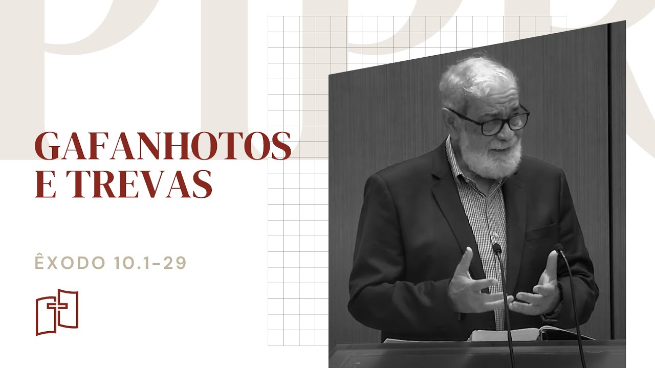 Rev. Augustus Nicodemus | Gafanhotos e trevas - Êxodo 10.1-29 | 21/01/2024 Culto Noite