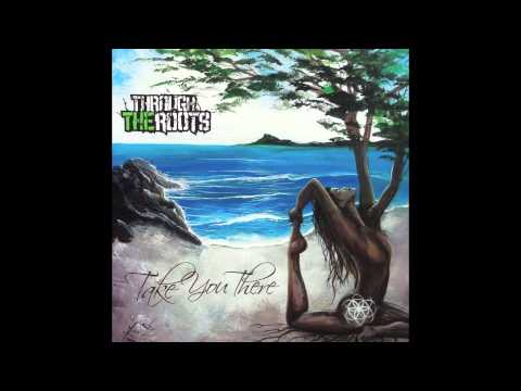 Through the Roots - Higher