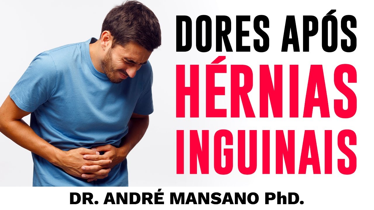 Dores Após Cirurgias de Correção de Hérnia Inguinal – Dr. André Mansano Tratamento da Dor.