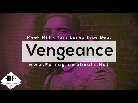 Meek Mill x Tory Lanez Type Beat - Vengeance | Prod By Ferragramo