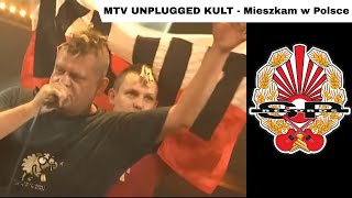 MTV UNPLUGGED KULT - Mieszkam w Polsce [OFFICIAL VIDEO]