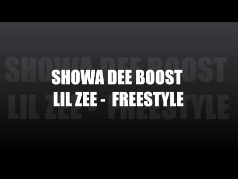 SHOWA DEE BOOST LIL ZEE - FREESTYLE