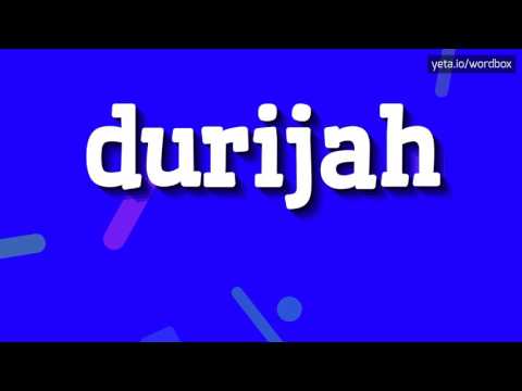 DURIJAH - HOW TO PRONOUNCE IT? #durijah
