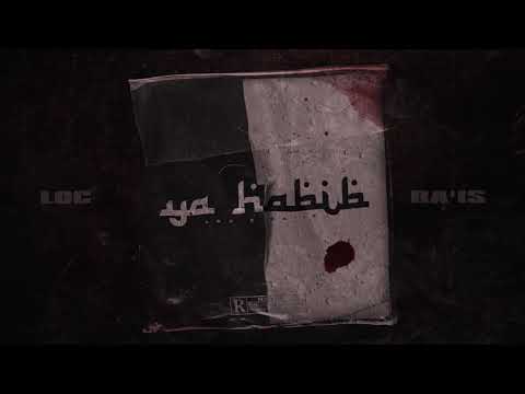 LOC 079 x RA'IS - Ya Habibi (Official Audio)