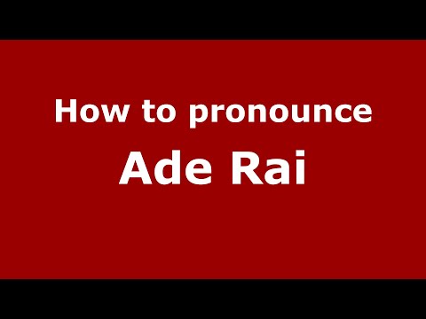 How to pronounce Ade Rai (Indonesia/Indonesian) - PronounceNames.com