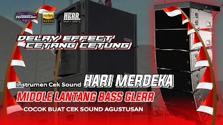 Download lagu INSTRUMEN CEK SOUND DANGDUT - HARI MERDEKA REGGAE VIRAL - BASS GLERR CLARITY SPESIAL KEMERDEKAAN mp3