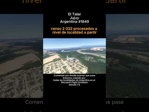 El Talar, Jujuy desde el Microsoft Flight Simulator #eltalar #jujuy #argentina #msfs2024