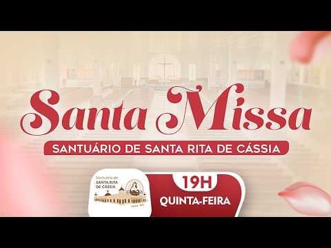 [AO VIVO] SANTA MISSA | SANTUÁRIO DE SANTA RITA DE CÁSSIA  19H 05/03/2026