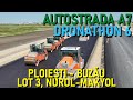 Autostrada A7 Ploiești Buzău Lot 3 Filmare Integrală NUROL MAKYOL POD BUZĂU 30 04 2025
