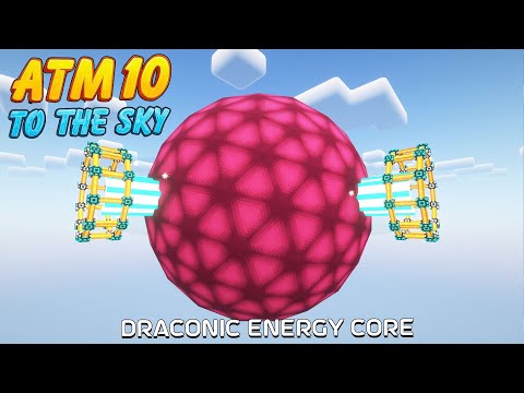 ATM 10 To The Sky - Powah + Draconic Energy Core - EP07