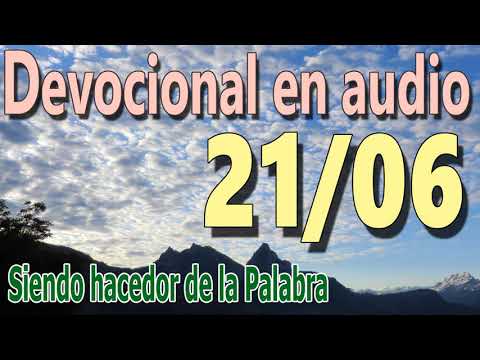 Devocional en audio 21/06 - Siendo hacedor de la Palabra