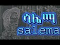 ደሊኹም ዝሰኣንኩማ ደርፊ Salema ሳሌማ Mickiale K Mariam New Tigrigna Ethiopian 
