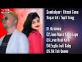 Sambapuri haseena Singer Ritesh Suna Super hits Top5 Song