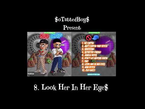 Look Her In Her Eye$ - $oTattedBoy$