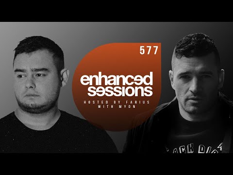 Enhanced Sessions 577 w/ Myon - Hosted by Farius