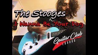 The Stooges - I Wanna Be Your Dog ( Guitar Lesson)