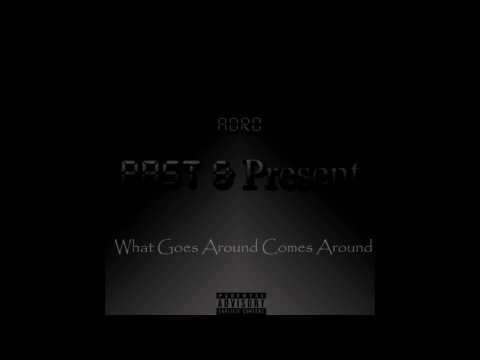 Adr0 - What goes Around come Around