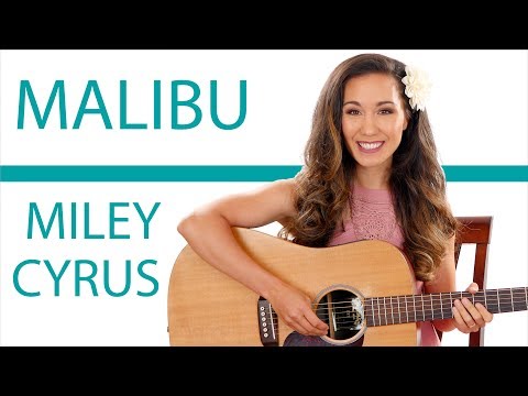 "Malibu" by Miley Cyrus - Guitar Tutorial/Lesson