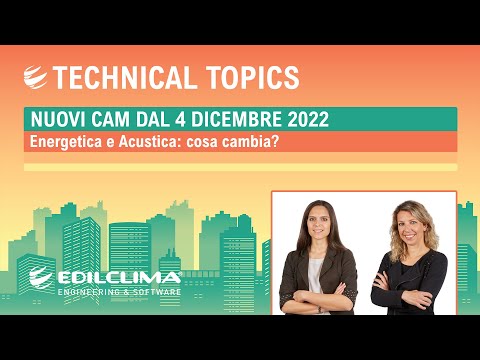 Puntata n.36 - Nuovi CAM dal 4 dicembre 2022 per energetica e acustica: cosa cambia?