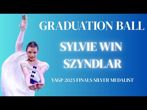 Sylvie Win Szyndlar - YAGP 2025 Finals Silver Medalist - Graduation Ball