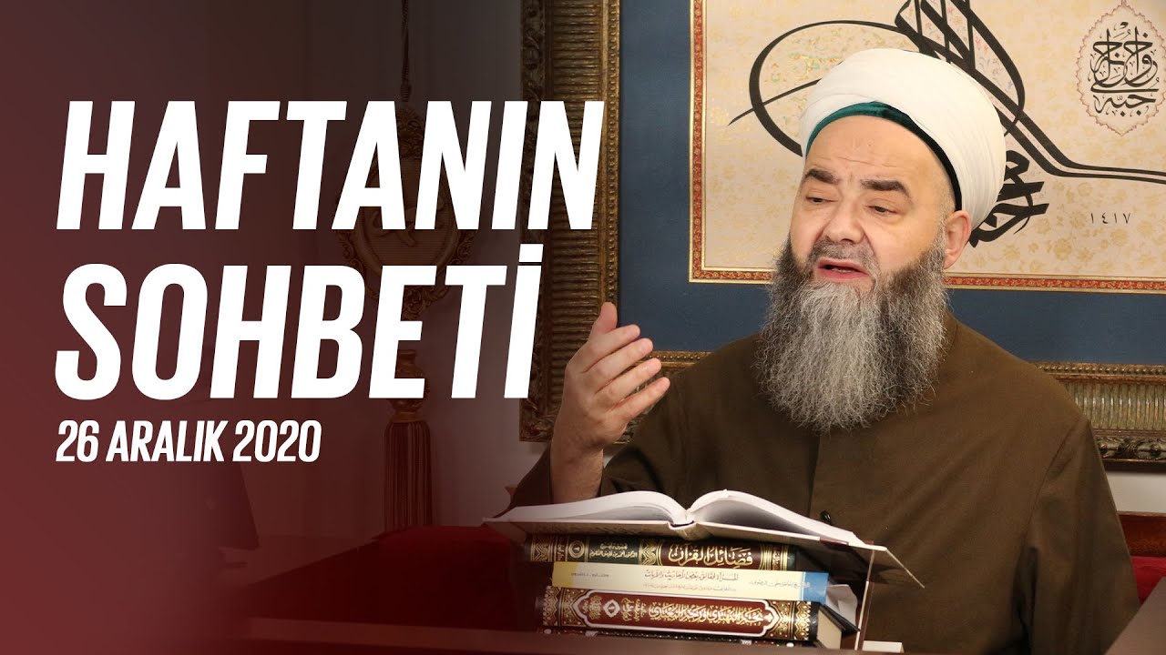 Haftanın Sohbeti 26 Aralık 2020