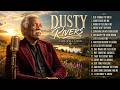DUSTY RIVERS – Another Beautiful Morning | Songs About Life, Love & Growing Older