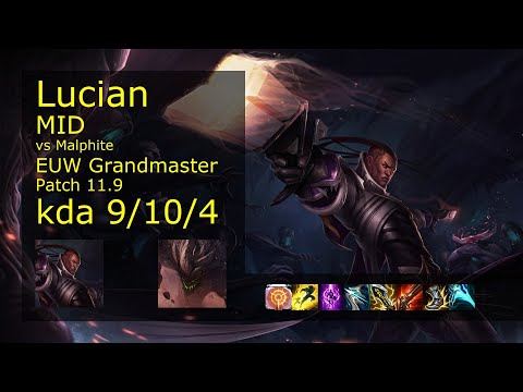 Lucian vs Malphite Mid - EUW Grandmaster 9/10/4 Patch 11.9 Gameplay